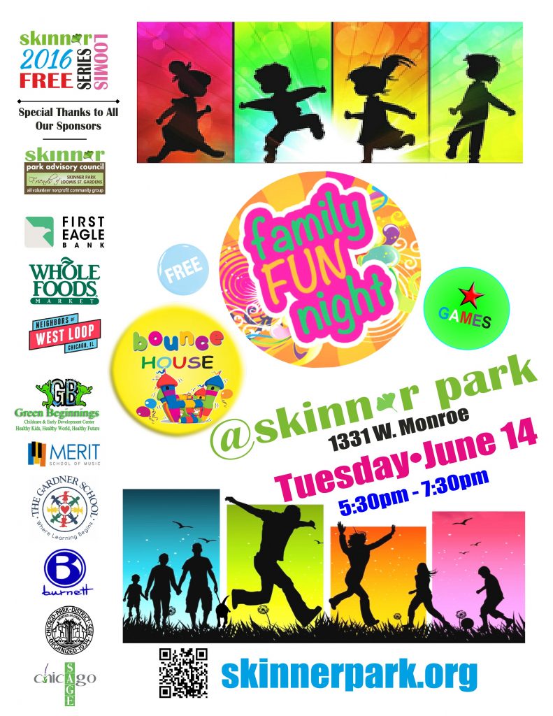 Skinner Park Family Fun Night Tuesday, June 14 5:30pm to 7:30pm. 